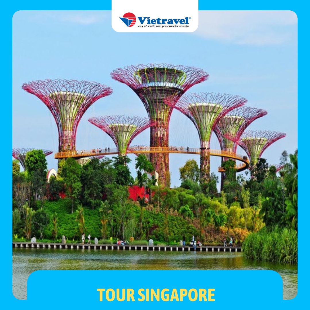 Tour khám phá Singapore 4N3Đ | một ngày tự do mua sắm [E-Voucher Siêu Sale]