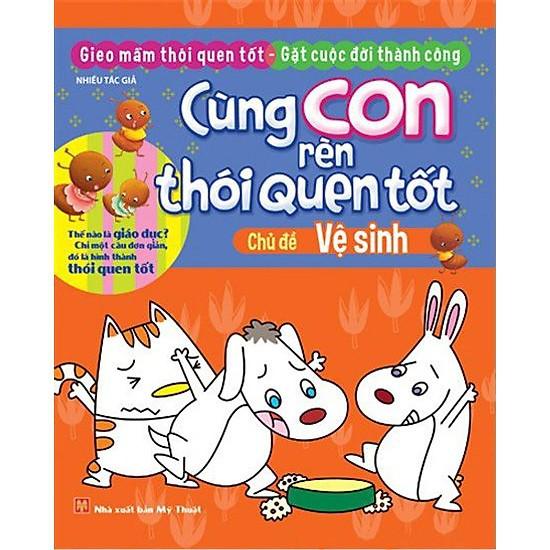 Sách: Cùng Con Rèn Thói Quen Tốt - Chủ Đề Vệ Sinh - Minh Long