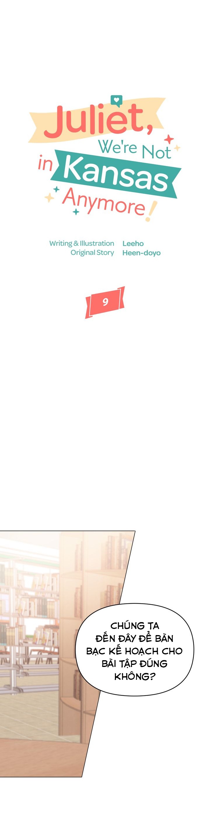 juliet, chúng ta không phải ở kansas đâu! chapter 9 5
