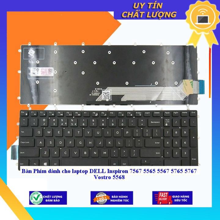 Bàn Phím dùng cho laptop DELL Inspiron 7567 5565 5567 5765 5767 Vostro 5568 - Hàng Nhập Khẩu New Seal