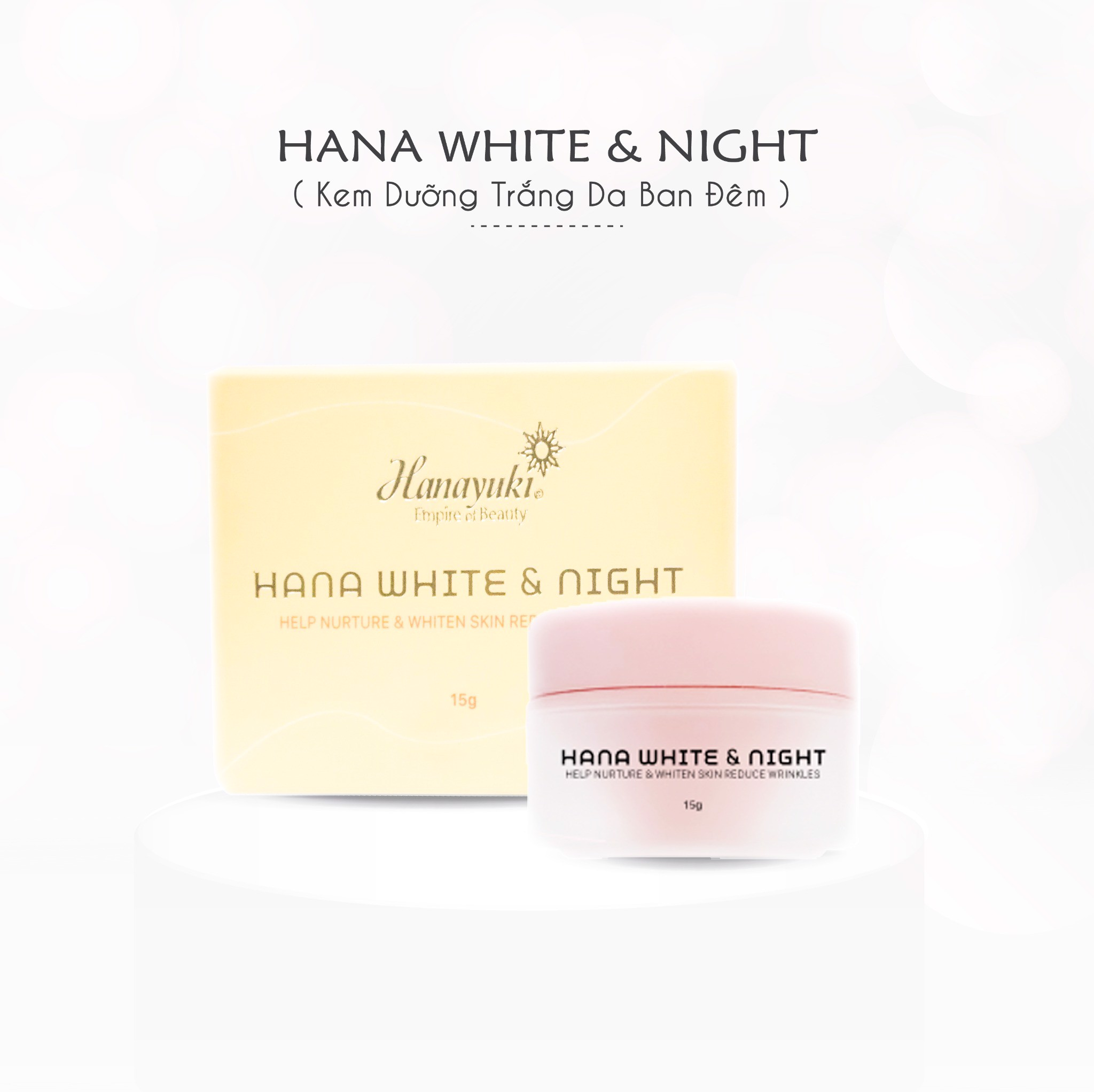 Kem Hanayuki Dưỡng Trắng Da White Day &amp; Night Ban ngày &amp; Đêm 15g Hanayuki Chính Hãng