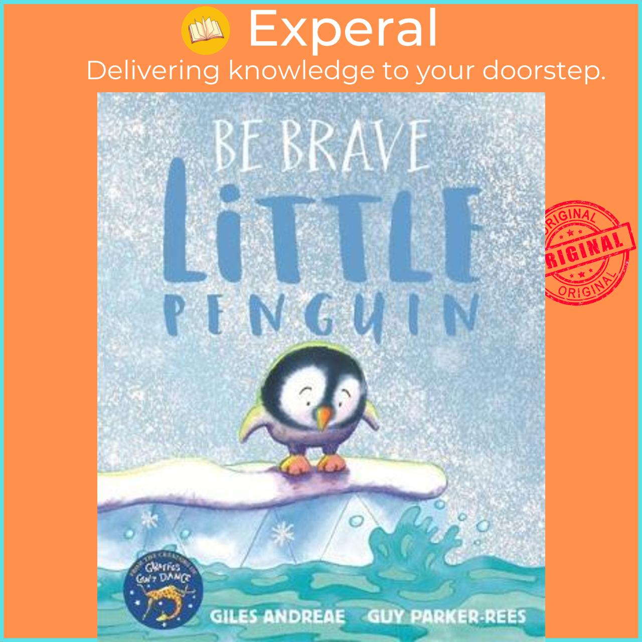 Sách - Be Brave Little Penguin by Giles Andreae