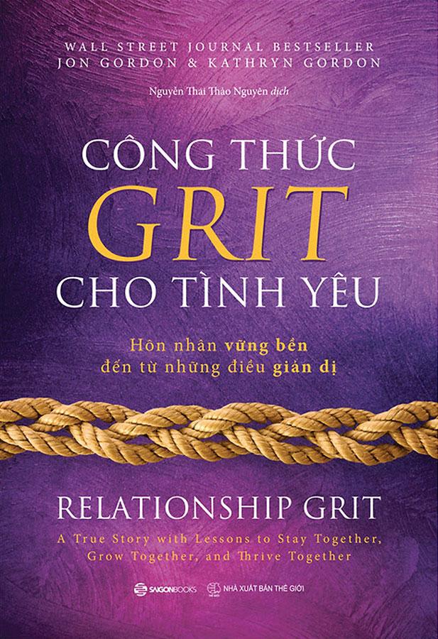 Công Thức GRIT Cho Tình Yêu - Hôn Nhân Vững Bền Đến Từ Những Điều Giản Dị