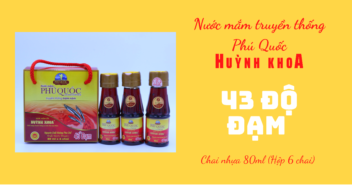 Đặc Sản Kiên Giang - Nước mắm truyền thống Phú Quốc Huỳnh Khoa - 43 độ đạm - Chai 80ml hộp 6 chai