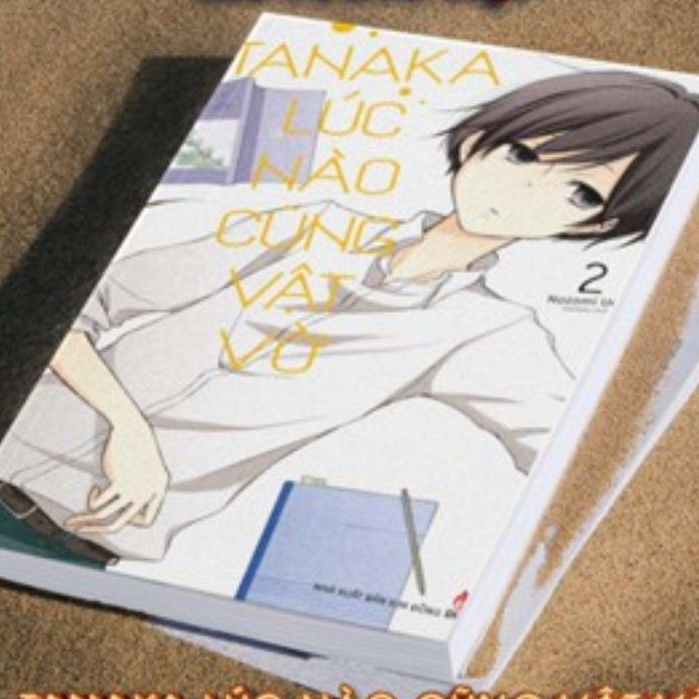 Tanaka Lúc Nào Cũng Vật Vờ - Tập 2