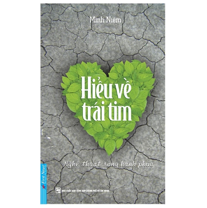 Sách Hiểu Về Trái Tim - Minh Niệm - Hàng Chính Hãng
