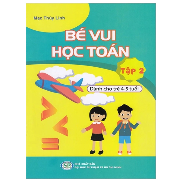 Bé Vui Học Toán - Dành Cho Trẻ 4-5 Tuổi - Tập 2