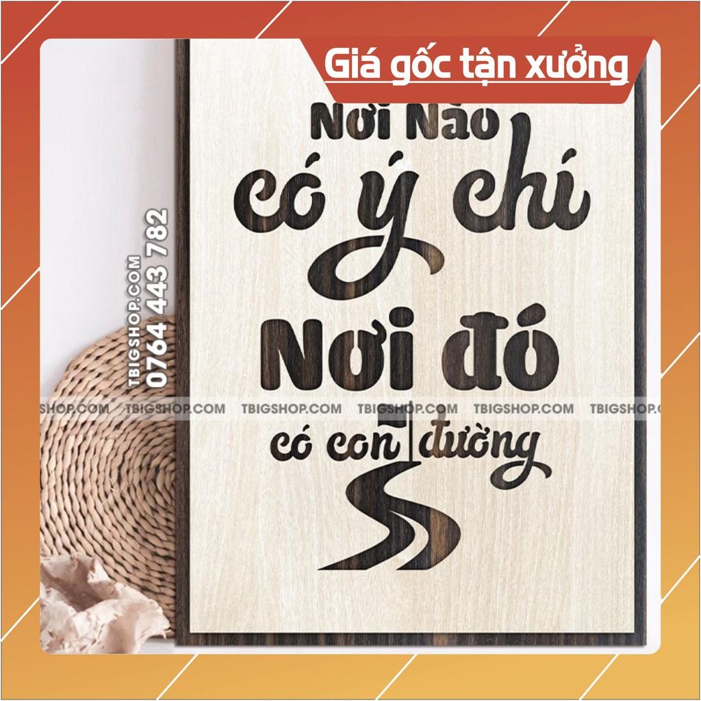 Tranh treo văn phòng tao động lực - mẫu câu &quot;Nơi nào có ý chí nơi đó có con đường