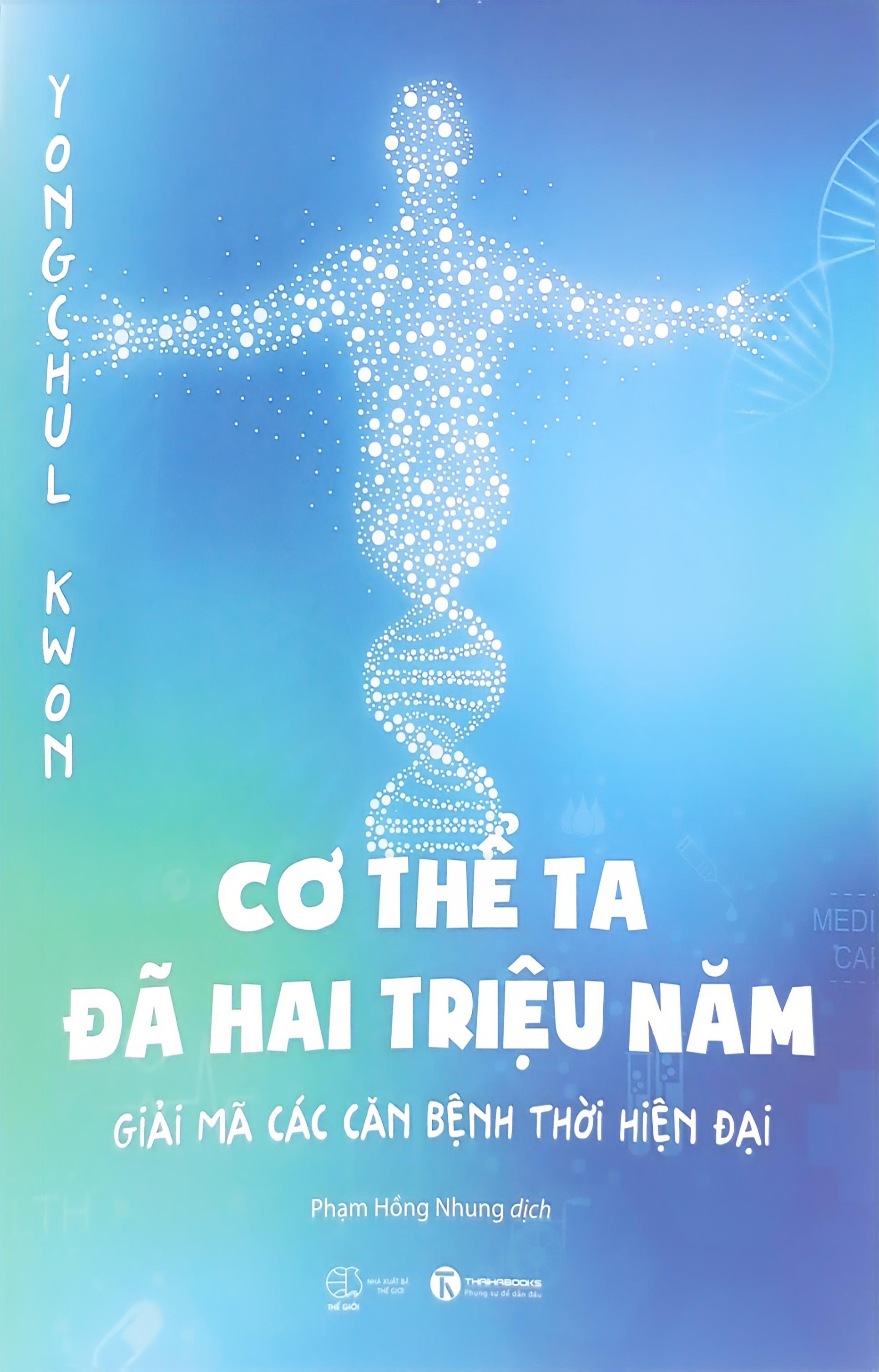 Sách - Cơ Thể Ta Đã Hai Triệu Năm - Giải Mã Các Căn Bệnh Thời Hiện Đại (Tái Bản 2024)
