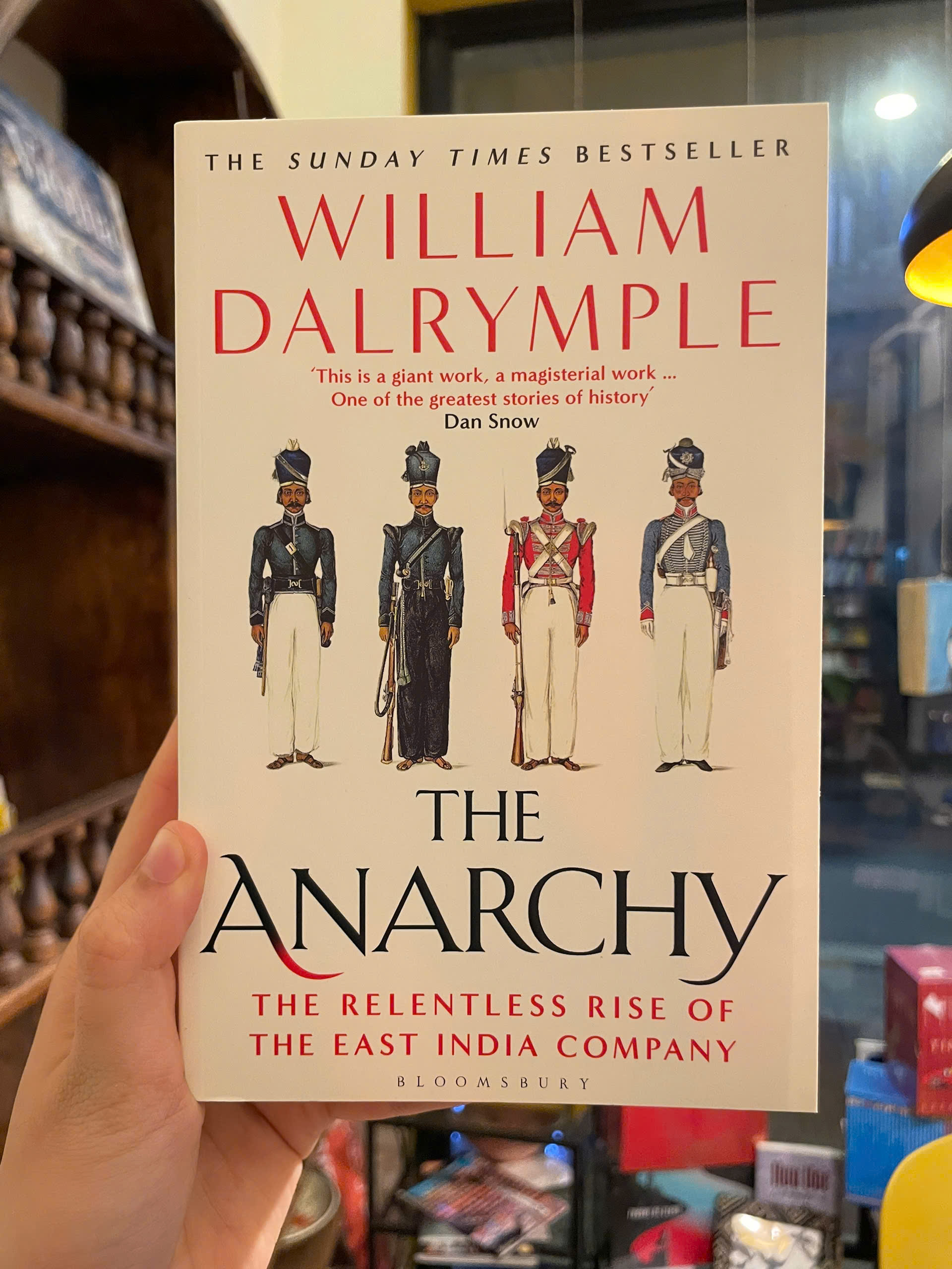 Sách - The Anarchy: The Relentless Rise of the East India Company by William Dalrymple | History