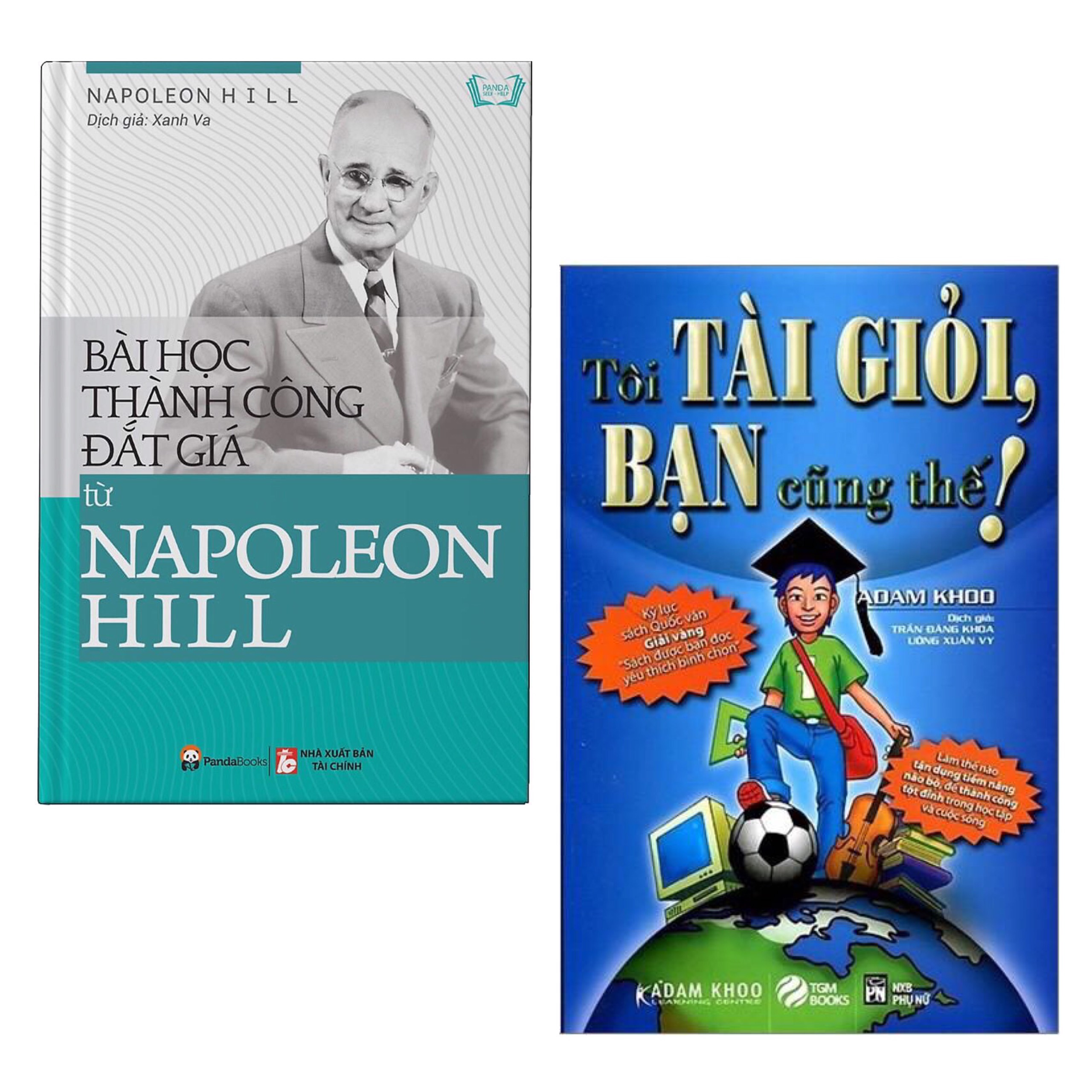 Combo Sách Kỹ Năng Hay: Bài Học Thành Công Đắt Giá Từ Napoleon Hill + Tôi Tài Giỏi - Bạn Cũng Thế (Tái Bản) / Tận Dụng Mọi Tiền Năng Để Thành Công Tột Độ