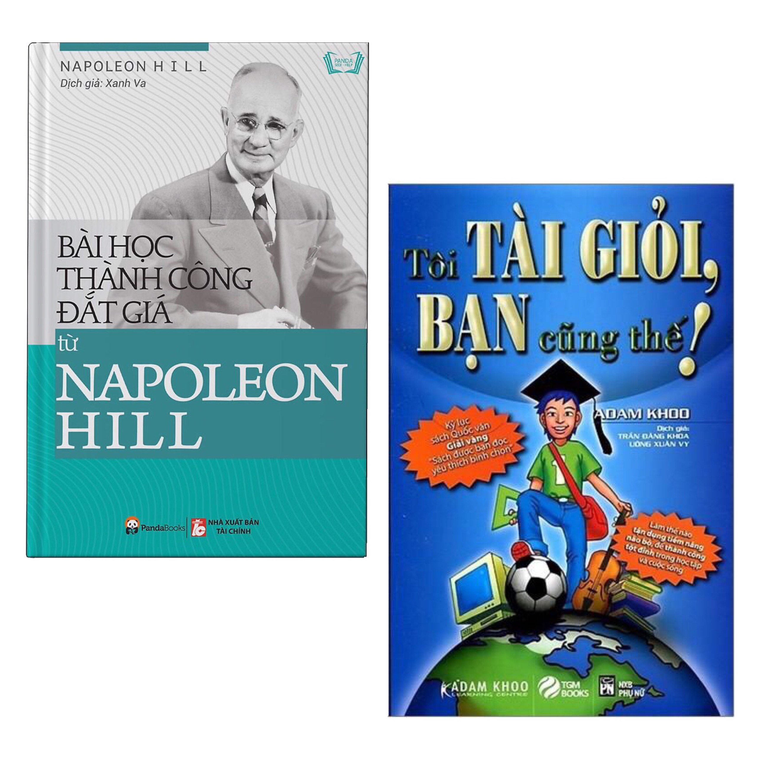 Combo Sách Kỹ Năng Hay: Bài Học Thành Công Đắt Giá Từ Napoleon Hill + Tôi Tài Giỏi - Bạn Cũng Thế / Tận Dụng Mọi Tiền Năng Để Thành Công Tột Độ