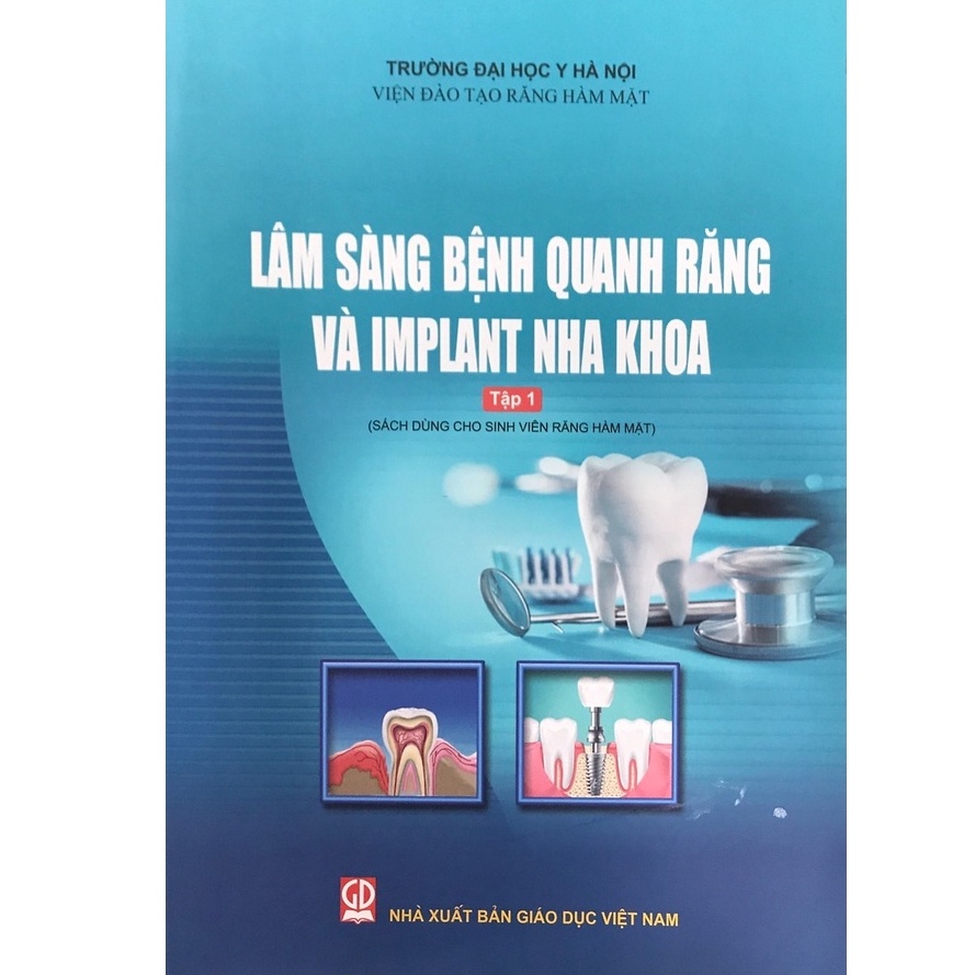 Lâm sàng bệnh quanh răng vầ Implant nha khoa tập 1