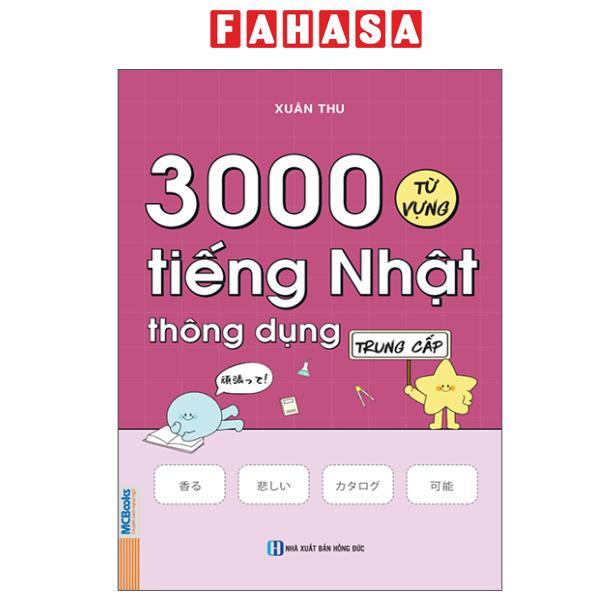 Sách - 3000 Từ Vựng Tiếng Nhật Thông Dụng - Trung Cấp