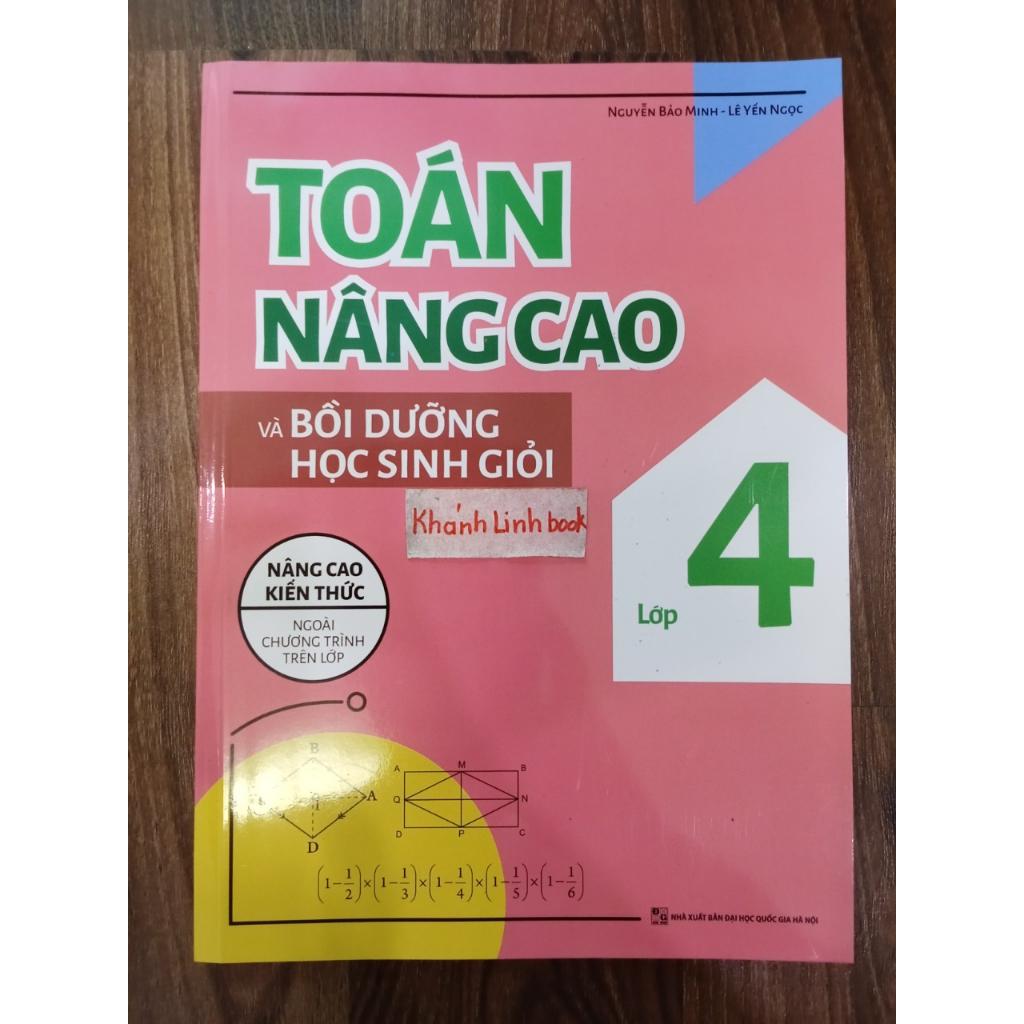 Sách - Toán Nâng Cao Và Bồi Dưỡng Học Sinh Giỏi Lớp 4