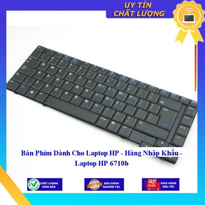 Bàn Phím dùng cho Laptop HP 6710b - Hàng Nhập Khẩu New Seal