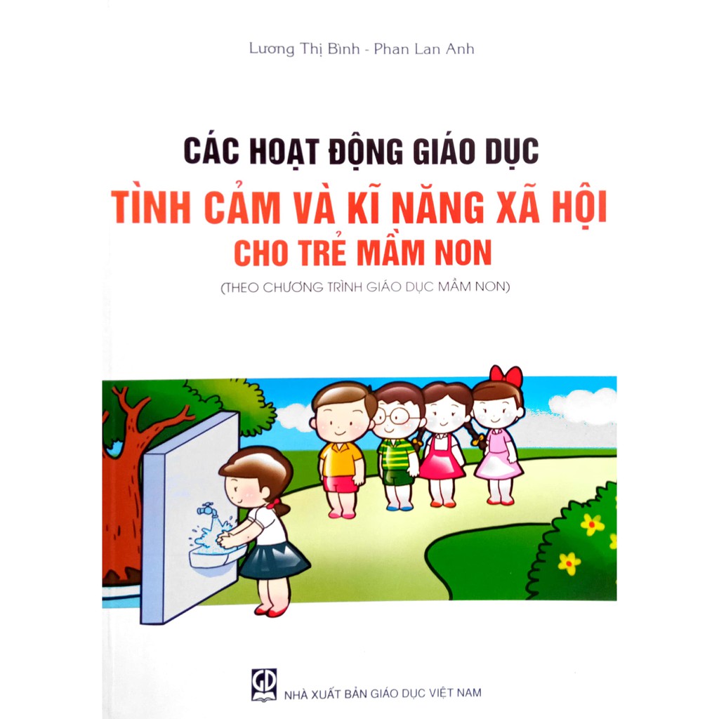 Các hoạt động giáo dục Tình Cảm và Kĩ Năng Xã Hội cho Trẻ Mầm non (Theo chương trình Giáo dục Mầm non) (DT)