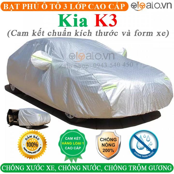 Bạt phủ xe ô tô Kia K3 3 Lớp Cao Cấp Chống Nắng Nóng Chống Nước Chống Cháy Chống Bụi