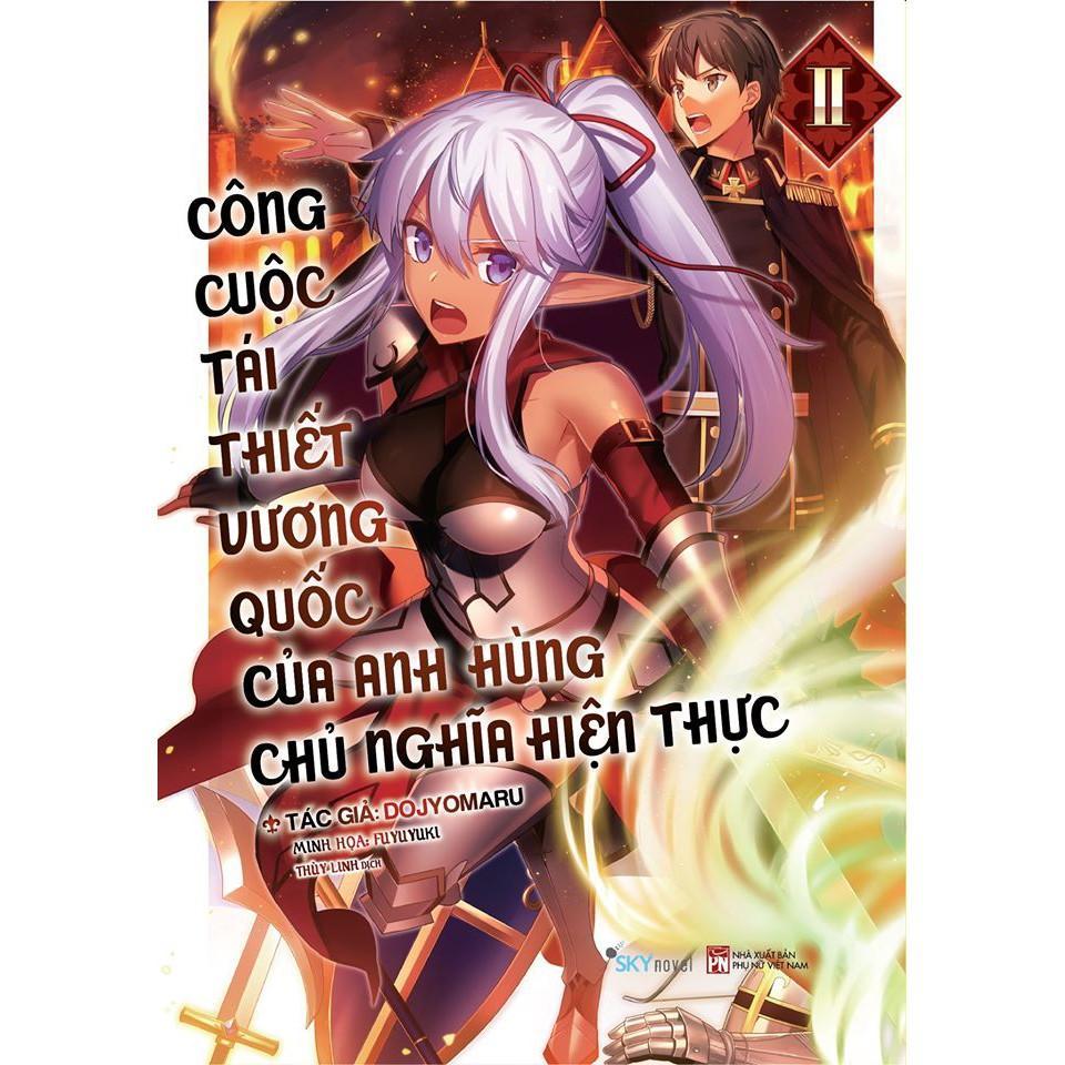 Sách Công Cuộc Tái thiết Vương Quốc Của Anh Hùng Chủ Nghĩa Hiện Thực Tập 2 - Bản Quyền