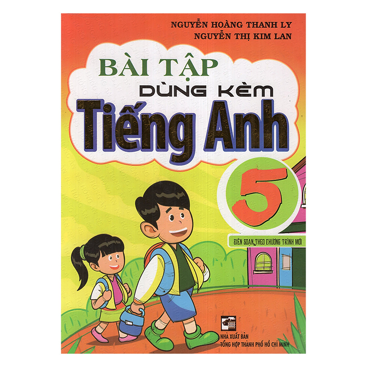 Bài Tập Dùng Kèm Tiếng Anh 5 - Biên soạn theo chương trình mới