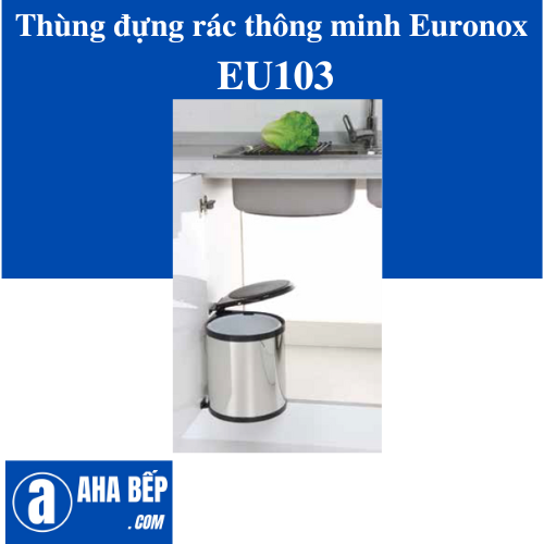 THÙNG ĐỰNG RÁC THÔNG MINH GẮN CÁNH EURONOX EU103 - HÀNG CHÍNH HÃNG