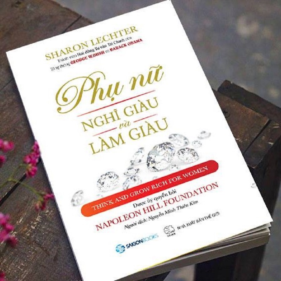 Phụ nữ nghĩ giàu và làm giàu (Think and grow rich for women) - Tác giả Sharon Lechter