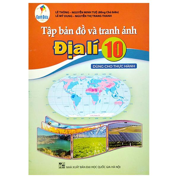 Tập Bản Đồ, Tranh Ảnh Địa Lí 10 (Dùng Cho Thực Hành) (Cánh Diều)