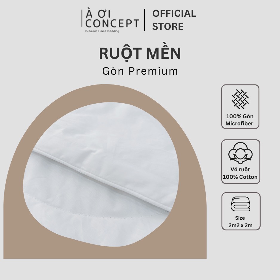 Ruột mền Premium Gòn Microfiber Lông Vũ Cao Cấp À Ơi Concept - Size 2m x 2m2, Vải bọc 100% Cotton Hàn Quốc