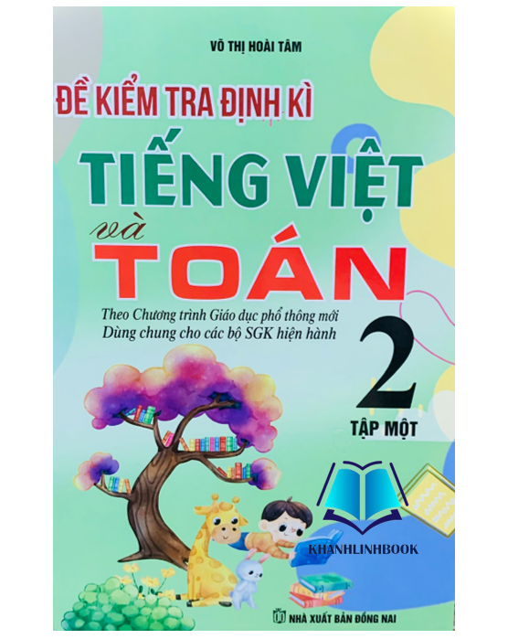 Sách - Đề Kiểm Tra Định Kì Tiếng Việt Và Toán 2 (Tập 1)
