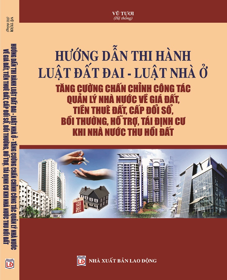 Combo 2 Cuốn Sách Hướng Dẫn Thi Hành Luật Đất Đai, Luật Nhà Ở + Chỉ Dẫn Áp Dụng Luật Đất Đai, Nhà Ở Tra Cứu Các Loại Thuế Mới Liên Quan Đến Đất Đai, Nhà Ở