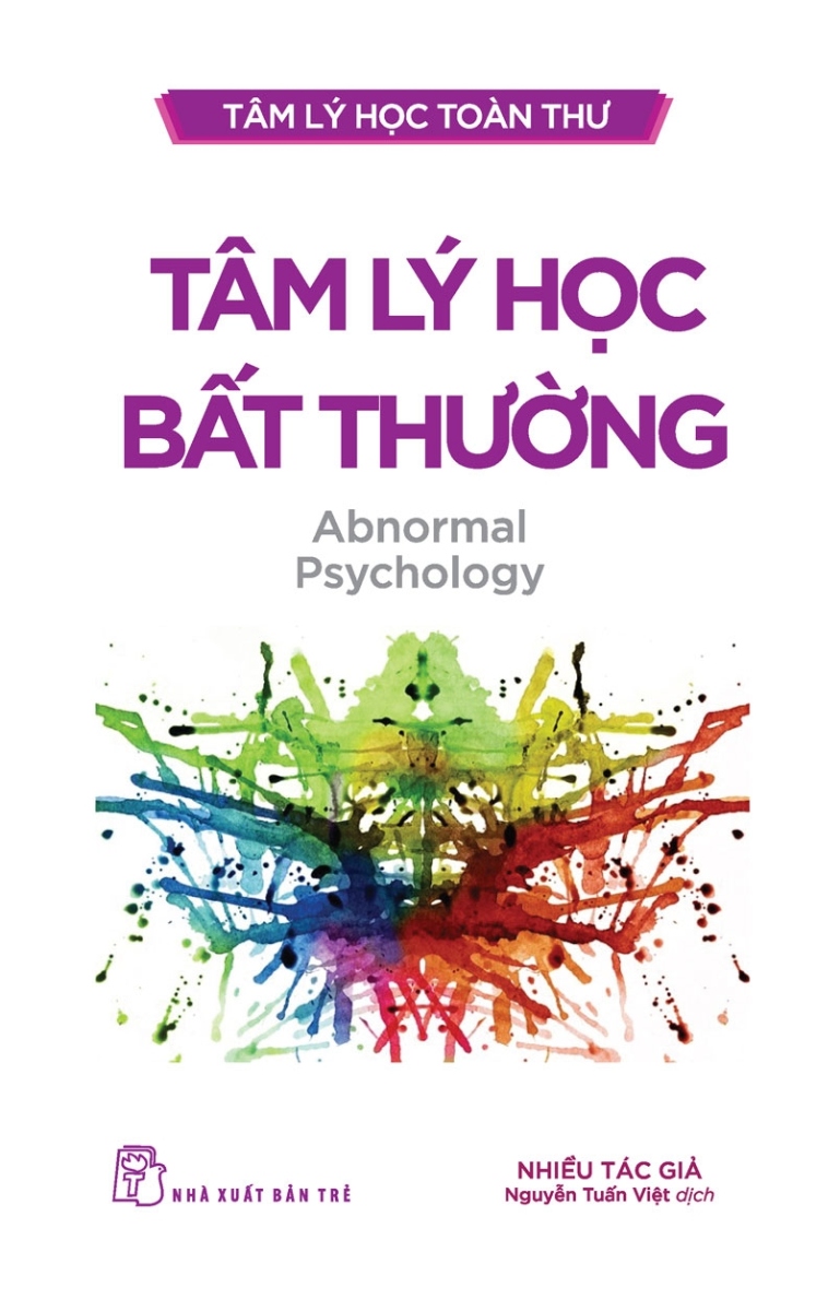 Tâm Lý Học Toàn Thư - Tâm Lý Học Bất Thường_TRE