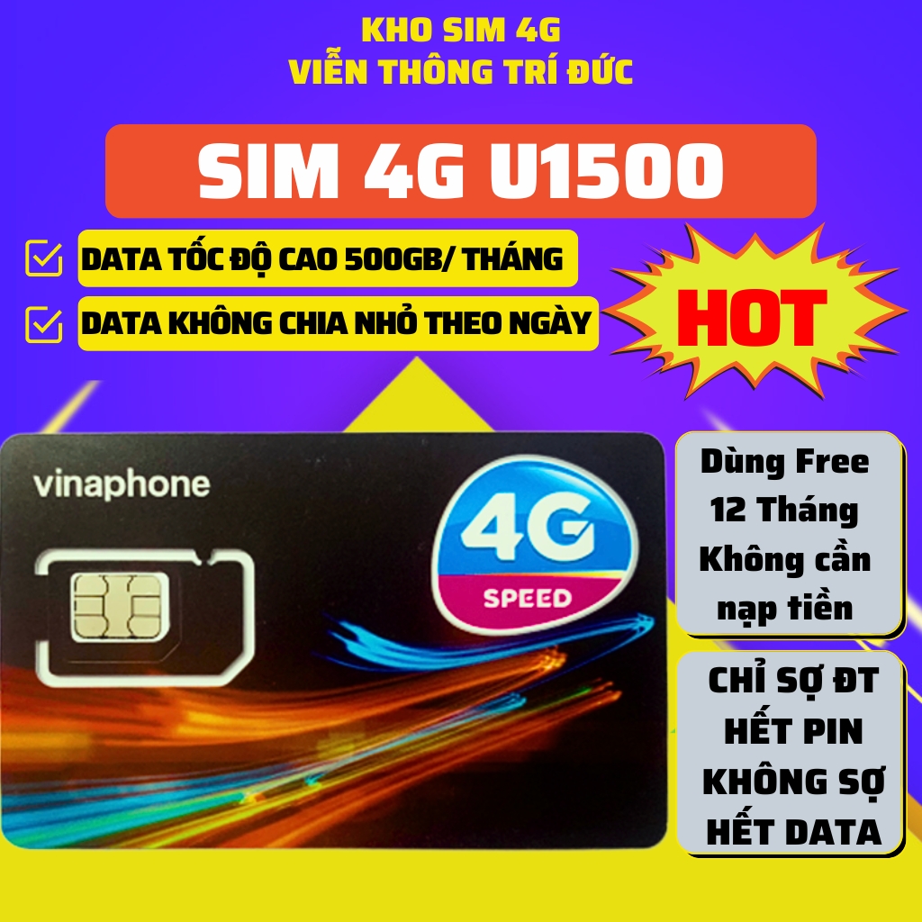 Sim 4G Vinaphone U1500 Data 500Gb/tháng, Miễn phí 12 tháng, Sim Phát Wifi, xem phim Chơi game - Hàng Chính Hãng