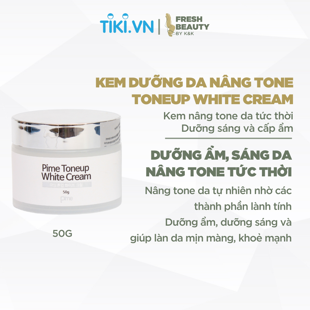 Kem dưỡng da nâng tone nhẹ Pime Toneup White Cream dưỡng ẩm, hỗ trợ sáng da, làm mờ thâm nám 50g