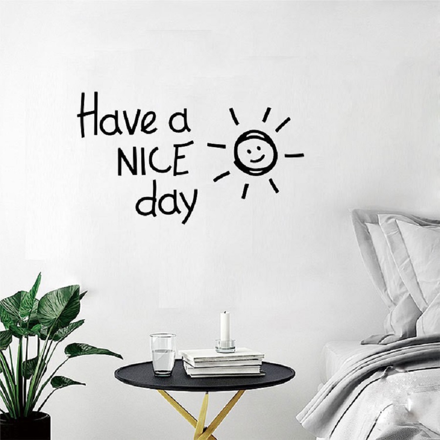 Decal dán tường chữ HAVE A NICE DAY ý nghĩa