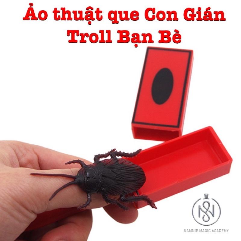 Que Con Gián Ảo thuật , Troll Bạn Bè Cực Vui Nhộn 