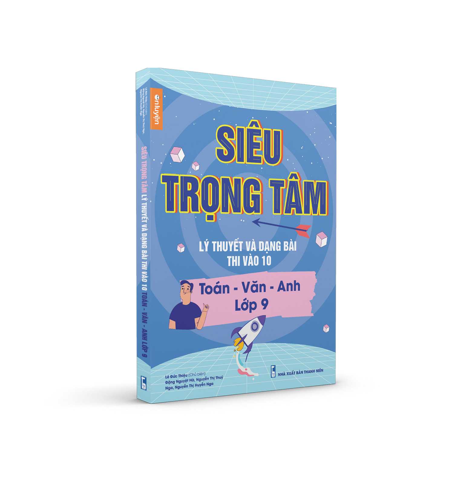 Lớp 9- Sách SIÊU TRỌNG TÂM Toán Văn Anh lớp 9, lý thuyết và dạng bài ôn thi vào 10 - Nhà sách Ôn luyện