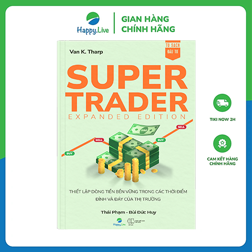 Sách Super Trader, Expanded Edition - Thiết lập dòng tiền bền vững trong các thời điểm đỉnh và đáy của thị trường - Happy Live
