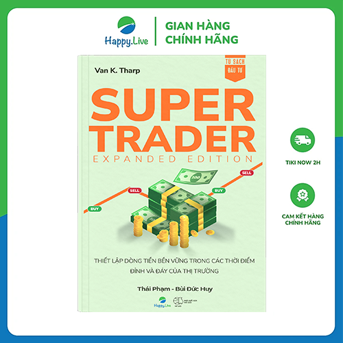 Super Trader, Expanded Edition - Thiết lập dòng tiền bền vững trong các thời điểm đỉnh và đáy của thị trường