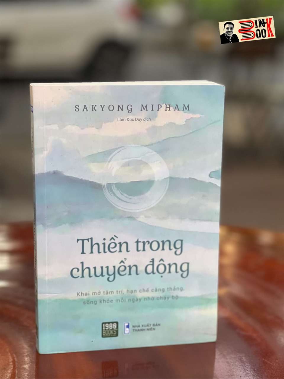 THIỀN TRONG CHUYỂN ĐỘNG - Sakyong Mipham- Lâm Đức Duy dịch – 1980 Books  – Thanh Niên