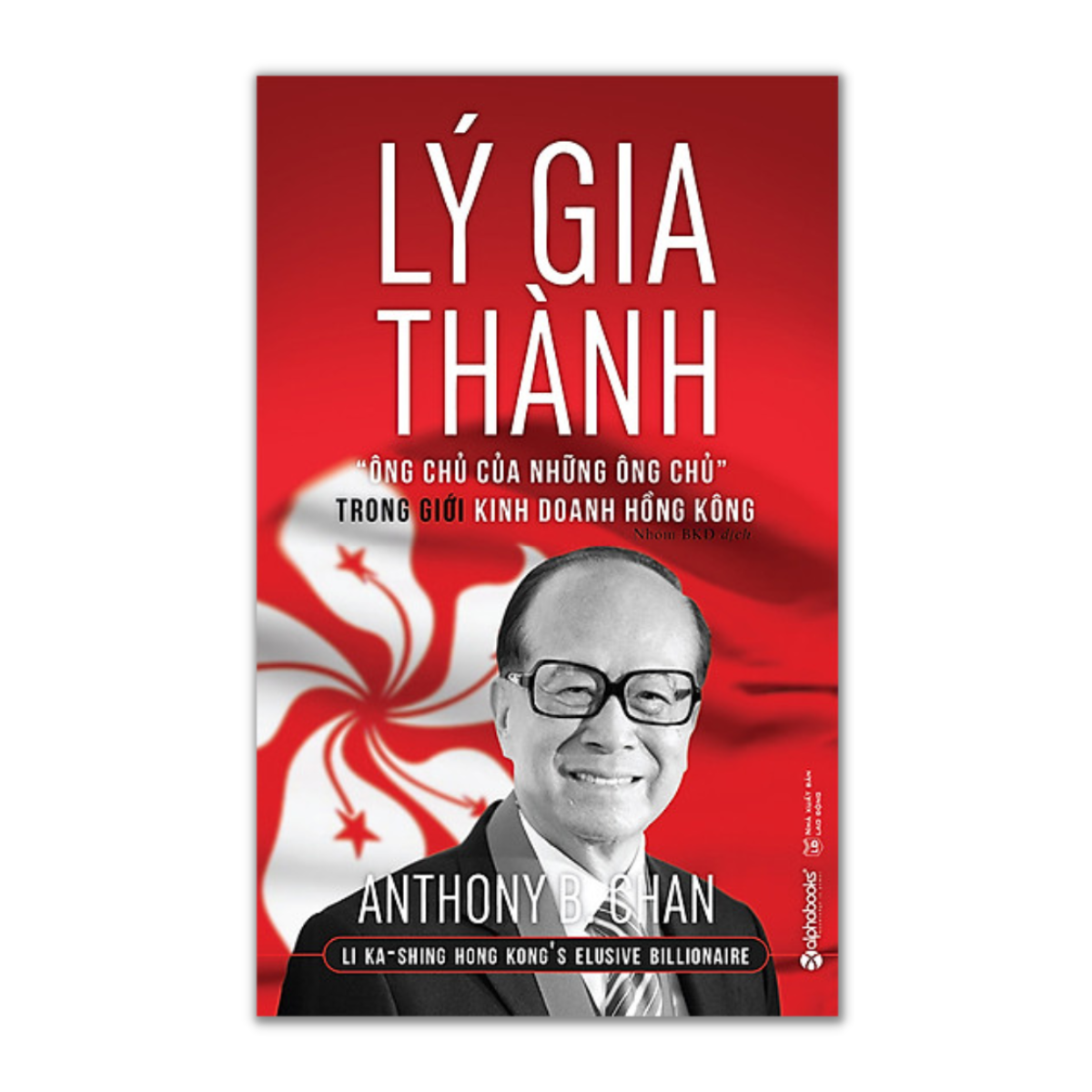 Lý Gia Thành - Ông Chủ Của Những Ông Chủ