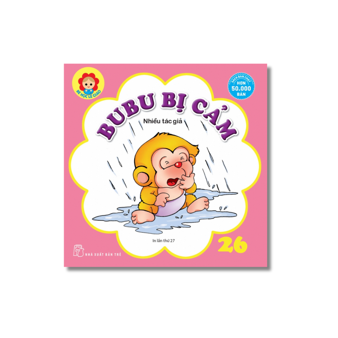 Sách Bé Học Lễ Giáo - Bubu Tập 26: Bubu Bị Cảm (Tái Bản)