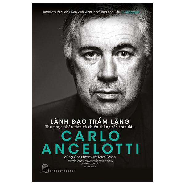 Lãnh Đạo Trầm Lặng - Thu Phục Nhân Tâm Và Chiến Thắng Các Trận Đấu (Tái Bản 2024)