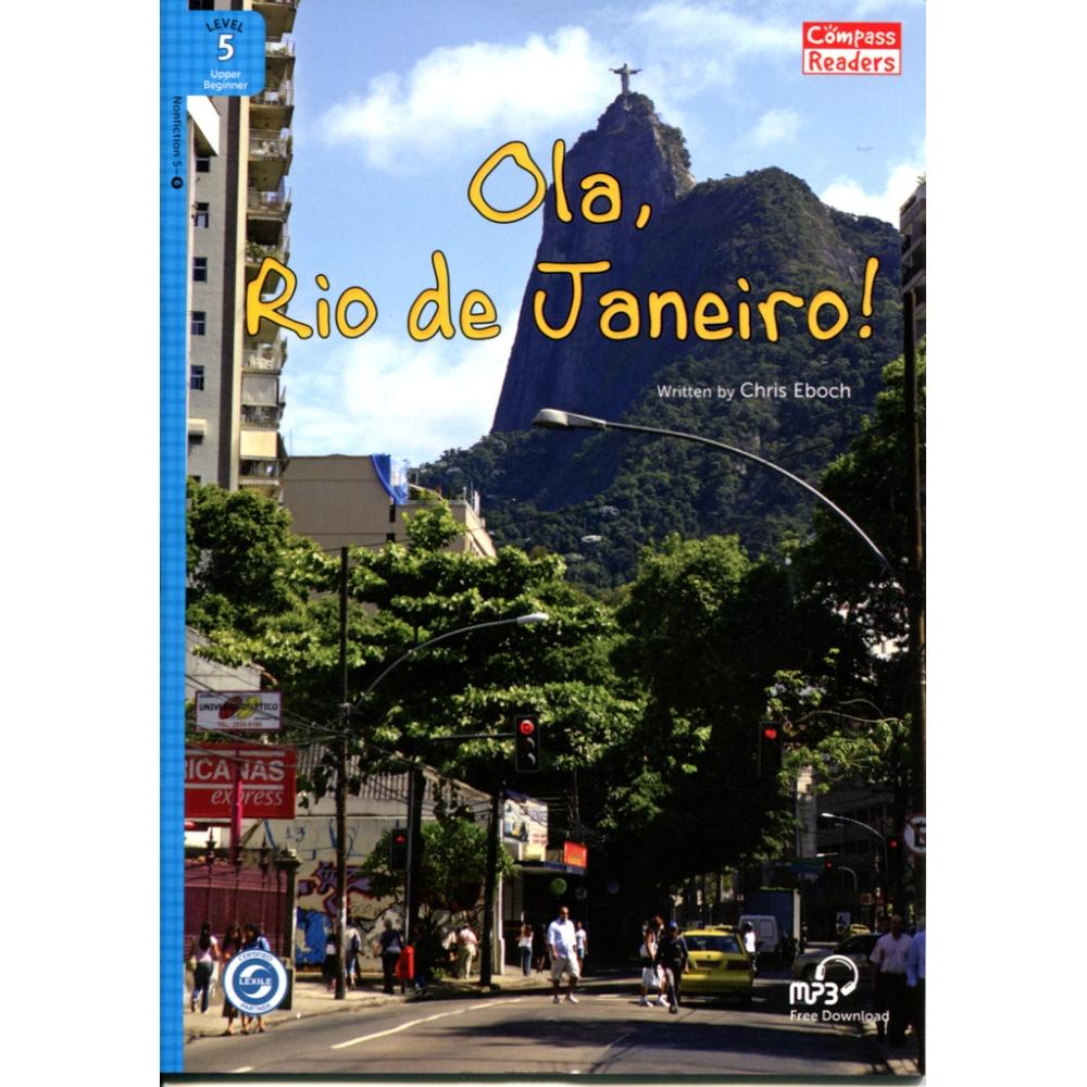 [Compass Reading Level 5-6] O la, Rio de Janeiro! - Leveled Reader with Downloadable Audio Free - Sách chuẩn nhập khẩu từ NXB Compass