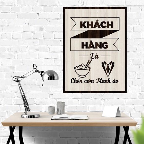 Tranh gỗ DECOR - SLOGAN tạo động lực, Truyền cảm hứng - Khách hàng là chén cơm manh áo