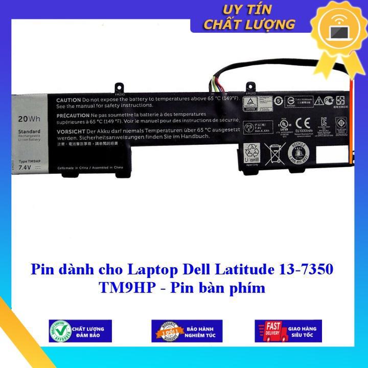 Pin dùng cho Laptop Dell Latitude 13-7350 TM9HP - Hàng Nhập Khẩu New Seal