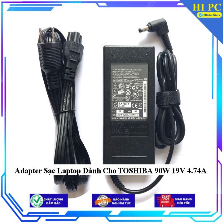 Sạc Dành Cho Laptop TOSHIBA 90W 19V 4.74A - Kèm Dây nguồn - Hàng Nhập Khẩu
