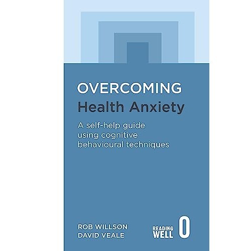 Sách - Overcoming Health Anxiety: A self-help guide using cognitive behavioural techniques by Rob Willson
