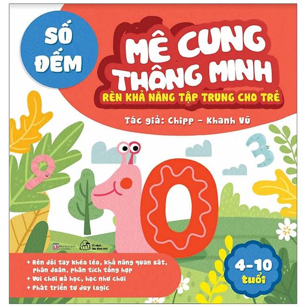 Mê Cung Thông Minh - Rèn Khả Năng Tập Trung Cho Trẻ - Số Đếm (Từ 4-10 Tuổi)