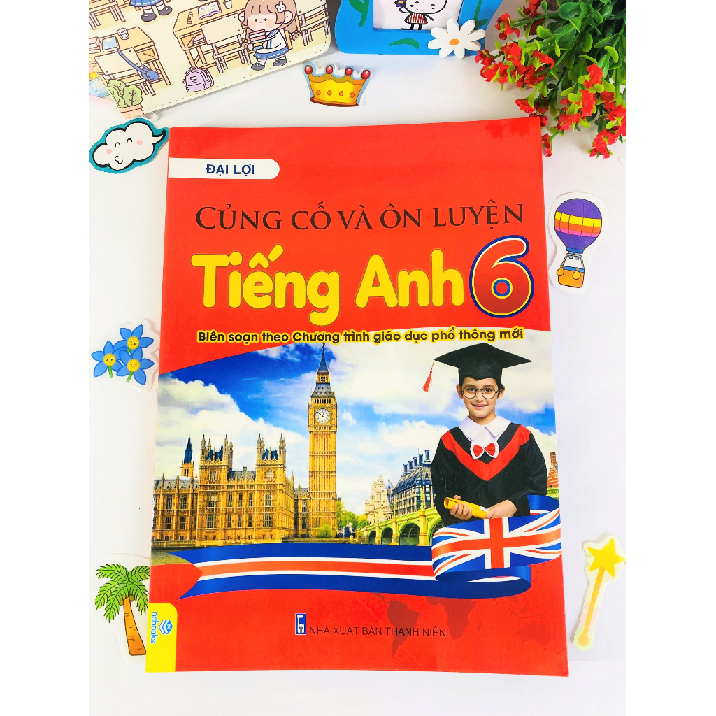 Sách Củng cố và ôn luyện Tiếng anh 6 - ndbooks
