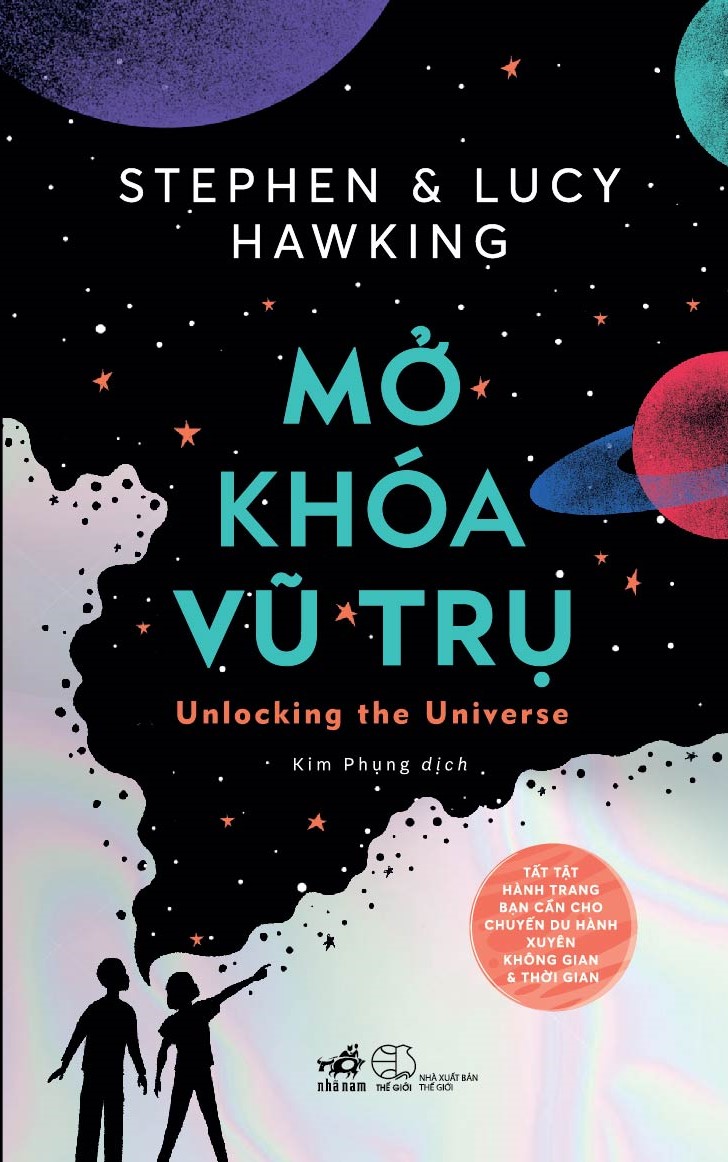 Sách - Mở khóa vũ trụ (Unlocking the Universe) (Stephen Hawking & Lucy Hawking) - Nhã Nam Official